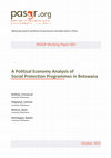 Research paper thumbnail of A Political Economy Analysis of Social Protection Programmes in Botswana