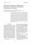 Research paper thumbnail of Web-based Learning in Engineering Education: A Portal for Teaching of Construction Contracts*