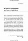 Research paper thumbnail of An Interview on Feminist Ethics and Theory with Judith Butler