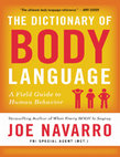 Research paper thumbnail of The Dictionary of Body Language Joe Navarro