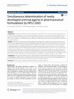 Research paper thumbnail of Simultaneous determination of newly developed antiviral agents in pharmaceutical formulations by HPLC-DAD