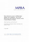 Research paper thumbnail of Does Internet access to official data display any regularity: case of the Electronic Data Delivery System of the Central Bank of Turkey