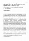 Research paper thumbnail of ARTICLE 49.3 OF THE CONSTITUTION OF FRANCE: COMPARATIVE COMMENTS ON PARLEMENTARISME RATIONALISE