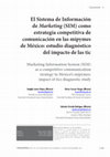 Research paper thumbnail of El sistema de información de marketing (sim) como estrategia competitiva de comunicación en las mipymes de México: estudio diagnóstico del impacto de las tic