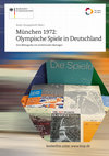 Research paper thumbnail of München 1972: Olympische Spiele in Deutschland : eine Bibliografie mit einführenden Beiträgen