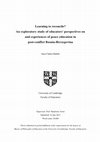 Research paper thumbnail of Educating for reconciliation? An exploratory study of educators'  perspectives on and experiences of peace education in post-conflict Bosnia-Herzegovina