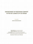 Research paper thumbnail of Enhancement of pedestrian comfort in the hot climate city of Jeddah