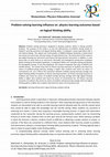 Research paper thumbnail of Problem-solving learning influence on physics learning outcomes based on logical thinking ability of X graders of SMKN 6 Malang