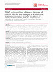 Research paper thumbnail of COMT polymorphism influences decrease of ovarian follicles and emerges as a predictive factor for premature ovarian insufficiency