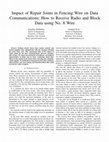 Research paper thumbnail of Impact of Repair Joints in Fencing Wire on Data Communications: How to Receive Radio and Block Data using No. 8 Wire