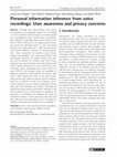 Research paper thumbnail of Personal information inference from voice recordings: User awareness and privacy concerns