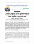 Research paper thumbnail of Texture Analysis of Ultrasound Medical Images for Diagnosis of Thyroid Nodule Using Support Vector Machine