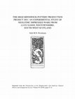 Research paper thumbnail of Priestman, 2020: The High Minniwick Pottery Production Project 2001: An Experimental Study of Neolithic Impressed Ware from Luce Sands, Wigtownshire, South-West Scotland