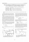 Research paper thumbnail of Thin Wire Modeling for FDTD Electromagnetic Calculations in the Two-Dimensional Cylindrical Coordinate System