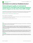 Research paper thumbnail of Methodological quality of antimalarial randomized controlled trials during pregnancy and its impact on the risk of low birth weight