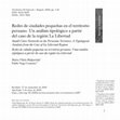 Research paper thumbnail of Redes de ciudades pequeñas en el territorio peruano. Un análisis tipológico a partir del caso de la región La Libertad