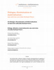 Research paper thumbnail of Dialogue, dissémination et matérialisation : une entrevue avec John Durham Peters