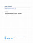 Research paper thumbnail of Juergen Moltmann’s Public Theology