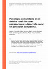 Research paper thumbnail of Psicología Comunitaria en El Ámbito Rural: Factores Psicosociales y Desarrollo Rural en Población Campesina