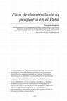 Research paper thumbnail of Plan de desarrollo de la pesquería en el Perú