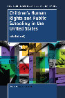 Research paper thumbnail of Children’s Human Rights and Public Schooling in the United States