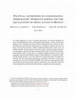 P Olitical Advertising in Consolidating Democracies : D Ominant Parties and the Equalization of Media Access in M Exico Cover Page