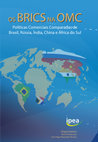 Os BRICS na OMC: políticas comerciais comparadas de Brasil, Rússia, Índia, China e África do Sul Cover Page