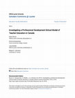 Research paper thumbnail of Investigating a Professional Development School Model of Teacher Education in Canada/explorer Un Modèle De Développement Professionnel De Formation Des Enseignants En Milieu Scolaire Au Canada