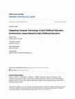 Research paper thumbnail of Integrating Computer Technology in Early Childhood Education Environments: Issues Raised by Early Childhood Educators