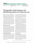 Research paper thumbnail of Teriparatide: Label changes and identifying patients for long-term use