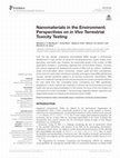 Research paper thumbnail of Nanomaterials in the Environment: Perspectives on in Vivo Terrestrial Toxicity Testing