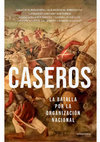 Research paper thumbnail of (Portada) Zubizarreta, I; Rabinovich, A. y Canciani, L. (Eds.) Caseros. La Batalla por la Organización Nacional. Cap. 6. Barcos, M.F:. y Zubizarreta, I. "Entre rebeliones y constituciones. El violento camino a la paz". Buenos Aires. Sudamericana, 2022