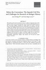 Research paper thumbnail of Before the Convention: The Spanish Civil War and Challenges for Research on Refugee History