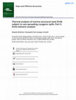 Research paper thumbnail of Thermal analysis of marine structural steel EH36 subject to non-spreading cryogenic spills. Part II: finite element analysis