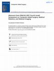 Research paper thumbnail of Abstracts from ISRACAS 2001 Fourth Israeli Symposium on Computer-Aided Surgery, Medical Robotics, and Medical Imaging