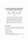 Research paper thumbnail of 5 Increasing Detection Performance of Surveillance Sensor Networks