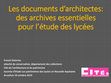 Research paper thumbnail of Les documents d’architectes : des archives essentielles pour l’étude des lycées