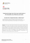 Research paper thumbnail of Analysing the heritage value of the urban transformations in the metropolitan areas of Barcelona and London