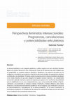 Research paper thumbnail of Perspectivas feministas interseccionales: Pregnancias, cancelaciones y potencialidades articulatorias