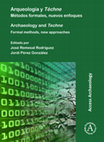 Research paper thumbnail of Remesal Rodríguez, J., Pérez González, J. (editors) 2022. Arqueología y Téchne. Métodos formales, nuevos enfoques / Archaeology and Techne. Formal methods, new approaches