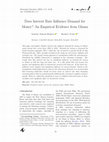 Research paper thumbnail of Does Interest Rate Influence Demand for Money? An Empirical Evidence from Ghana