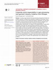 Research paper thumbnail of Corporate social responsibility in agro-processing and garment industry: Evidence from Ethiopia