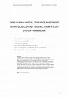 Research paper thumbnail of 1 Does Human Capital Stimulate Investment in Physical Capital? Evidence from a Cost System Framework