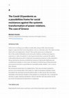 Research paper thumbnail of The Covid-19 pandemic as a possibilities frame for social resistances against the systemic transformation of power relations. The case of Greece Michalis Psimitis