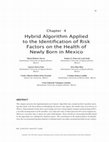 Research paper thumbnail of Hybrid Algorithm Applied to the Identification of Risk Factors on the Health of Newly Born in Mexico