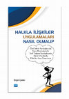 Research paper thumbnail of HALKLA İLİŞKİLER UYGULAMALARI NASIL OLMALI?