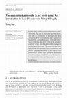 Research paper thumbnail of The unexamined philosophy is not worth doing: An introduction to New Directions in Metaphilosophy