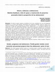 Research paper thumbnail of Género, embarazo y adolescencia. Modelos familiares, redes de apoyo y construcción de proyectos personales desde la perspectiva de las adolescentes