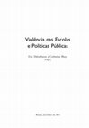 Research paper thumbnail of Violência nas Escolas e Políticas Públicas Violência nas Escolas e Políticas Públicas Conselho Editorial da UNESCO no Brasil