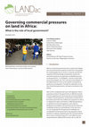 Research paper thumbnail of Governing Commercial Pressures on Land in Africa: What Is the Role of Local Government?